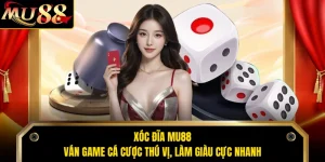 Xóc Đĩa MU88 - Ván Game Cá Cược Thú Vị, Làm Giàu Cực Nhanh 